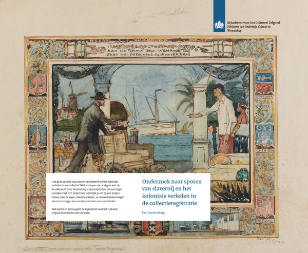 Onderzoek naar sporen van slavernij en het koloniale verleden in de collectieregistratie © RCE