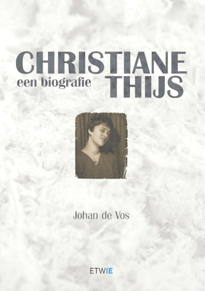 Cover 'Christiane Thijs. Een biografie'
